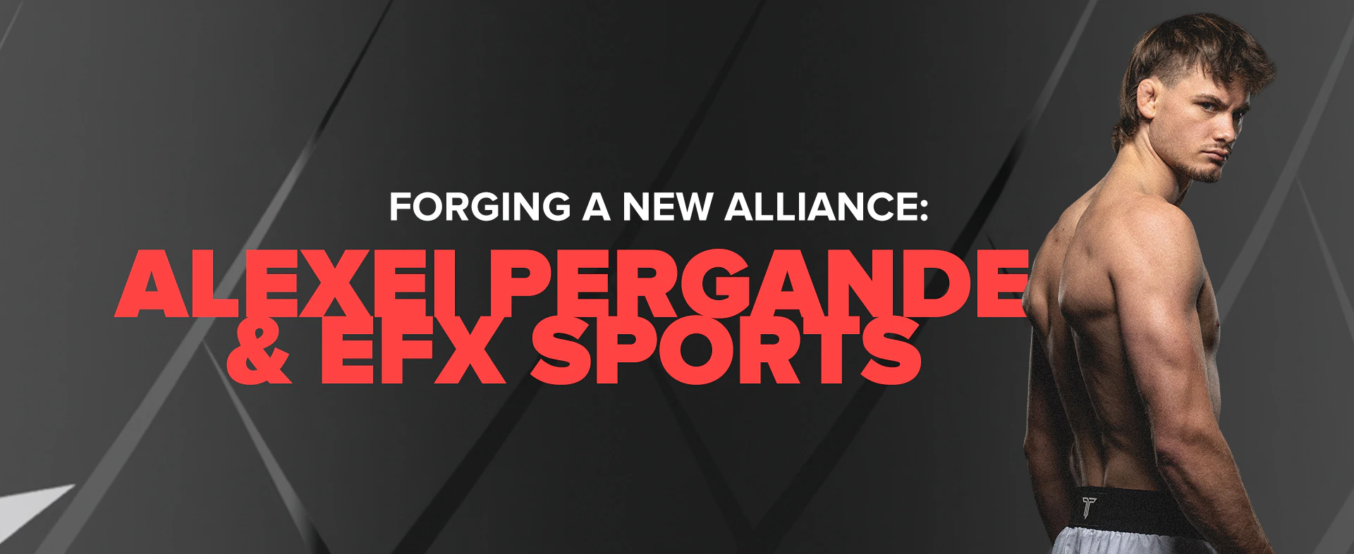EFX Sports Names Undefeated MMA Phenom Alexei Pergande as Official PFL Ambassador to Lead the Charge in Performance Nutrition