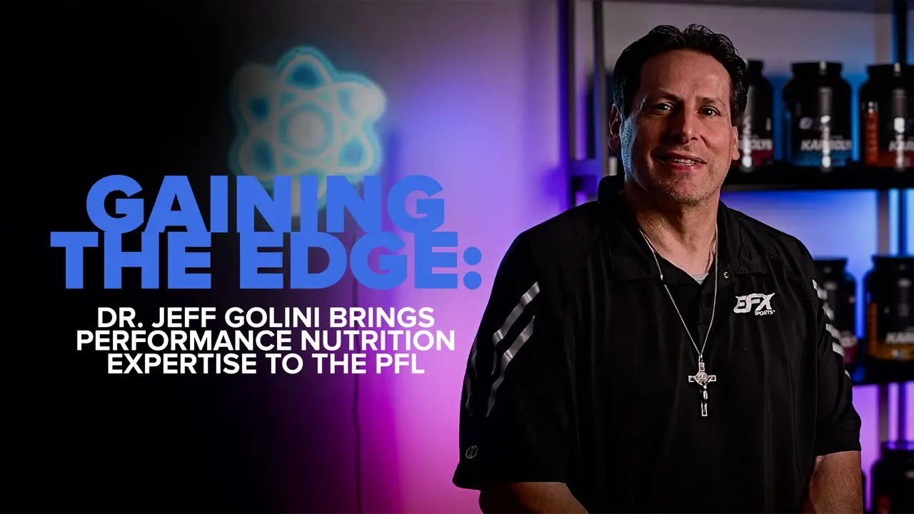 EFX Sports Co-Founder Dr. Jeff Golini Named Official Performance Nutrition Advisor to the Professional Fighters League (PFL)
